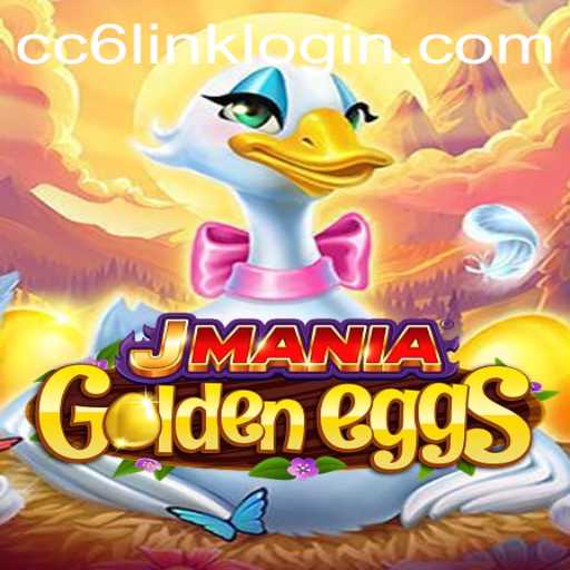 The Enchanting World of JManiaGoldenEggs: A Comprehensive Guide to CC6 Link Login and Game Mechanics
