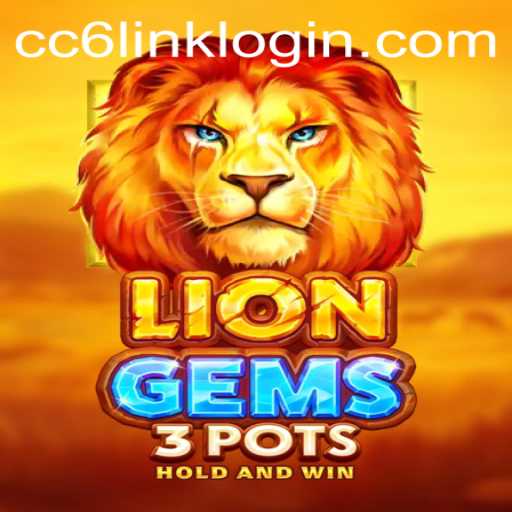 Exploring LionGems3pots: A Captivating Adventure with CC6 Link Login