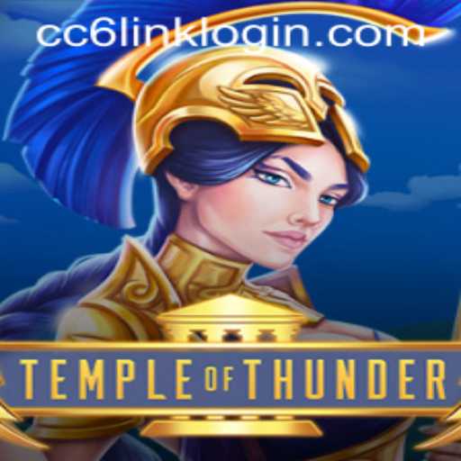 Temple of Thunder: An Epic Gaming Experience with CC6 Link Login